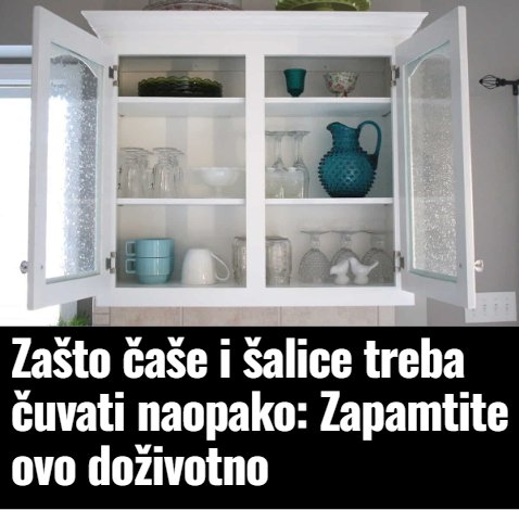 Zašto čaše i šalice treba čuvati naopako: Zapamtite ovo doživotno - featured image Zašto čaše i šalice treba čuvati naopako: Zapamtite ovo doživotno - featured image