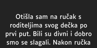 “Otišla sam na ručak s roditeljima svog dečka po prvi put…”