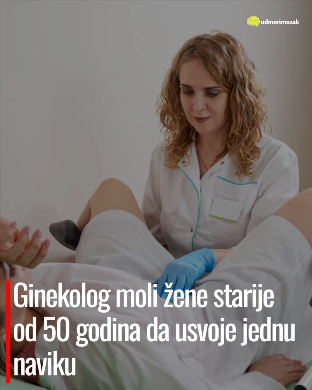 Ginekolog moli žene starije od 50 godina da usvoje jednu naviku - featured image Ginekolog moli žene starije od 50 godina da usvoje jednu naviku - featured image