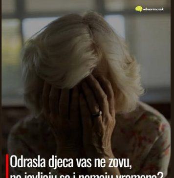 Odrasla djeca vas ne zovu, ne javljaju se i nemaju vremena? Evo šta trebate uraditi odmah