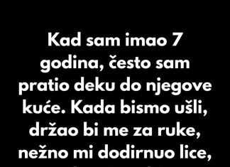 Kad sam imao 7 godina, često sam pratio deku do njegove kuće.