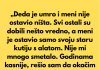 Kada je moj deda umro, svi u porodici su dobili nešto vredno — ušteđevinu, zemlju, antikvitete.