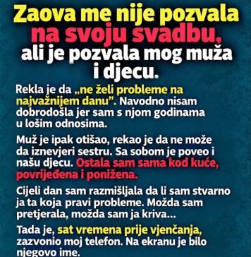 Zaova me nije pozvala na svoju svadbu, ali je pozvala mog muža i djecu