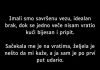 “Imali smo savršenu vezu, idealan brak, dok se jedno veče nisam vratio kući bijesan i pripit. “Imali smo savršenu vezu, idealan brak, dok se jedno veče nisam vratio kući bijesan i pripit. - featured image