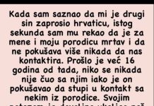 Kada sam saznao da mi je sin zaprosio hrvaticu, ISTE SEKUNDE SAM MU REKAO DA JE MRTAV ZA MENE! Kada sam saznao da mi je sin zaprosio hrvaticu, ISTE SEKUNDE SAM MU REKAO DA JE MRTAV ZA MENE! - featured image