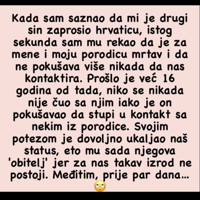 Kada sam saznao da mi je sin zaprosio hrvaticu, ISTE SEKUNDE SAM MU REKAO DA JE MRTAV ZA MENE! - featured image Kada sam saznao da mi je sin zaprosio hrvaticu, ISTE SEKUNDE SAM MU REKAO DA JE MRTAV ZA MENE! - featured image